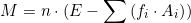 \[ M = n \cdot (E - \sum{(f_i \cdot A_i)}) \]