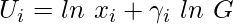 \[  U_i= ln\ x_i + \gamma_i \  ln\ G \]